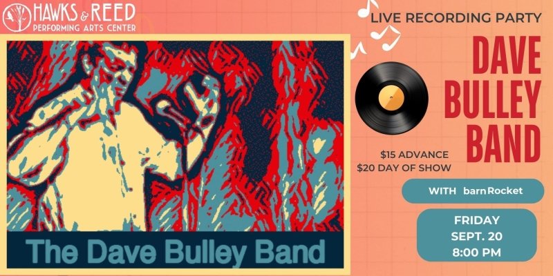 Dave Bulley Band Live Recording Party!