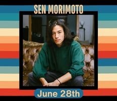 June 28th - Sen Morimoto